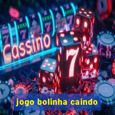 jogo bolinha caindo